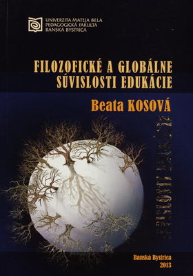 Filozofické a globálne súvislosti edukácie /