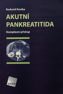 Akutní pankreatitida : komplexní přístup /