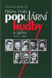 Dějiny české populární hudby a zpěvu 1918-1968. /