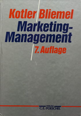 Marketing-Management : Analyse, Planung, Umsetzung und Steuerung /