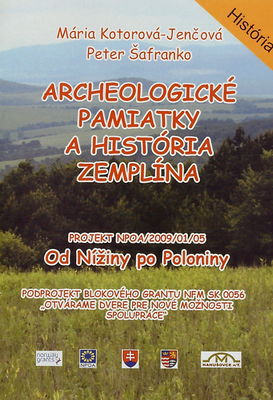 Archeologické pamiatky a história Zemplína /