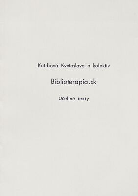 Biblioterapia.sk : učebné texty /