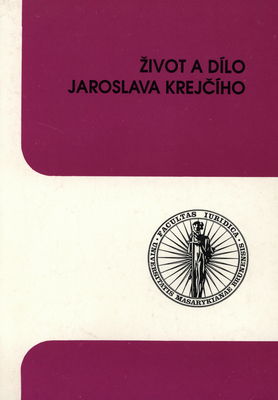 Život a dílo Jaroslava Krejčího /