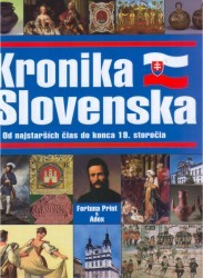Kronika Slovenska 1. : Od najstarších čias do konca 19. storočia. /