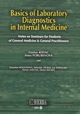 Basics of laboratory diagnostics in internal medicine : notes on seminars for students of general medicine & general practitioners /