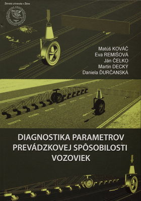 Diagnostika parametrov prevádzkovej spôsobilosti vozoviek /