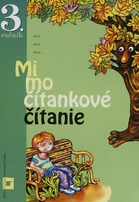 Mimočítankové čítanie : pracovný zošit pre 3. ročník ZŠ /