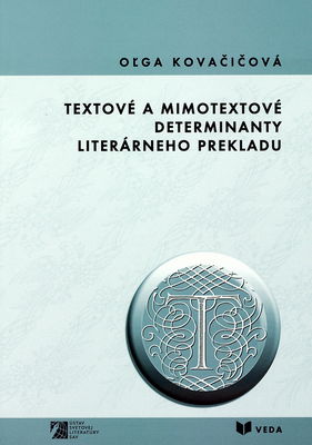 Textové a mimotextové determinanty literárneho prekladu /