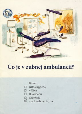 Čo je v zubnej ambulancii? /