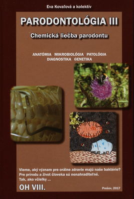 Parodontológia III. Chemická liečba parodontu. 2. časť, Anatómia. Mikrobiológia. Patológia. Diagnostika. Genetika