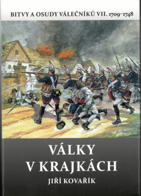Bitvy a osudy válečníků. VII., Války v krajkách : (1709-1748) /