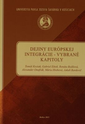 Dejiny európskej integrácie - vybrané kapitoly /