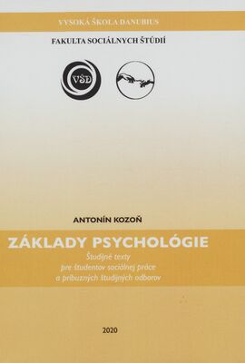 Základy psychológie : študijné texty pre študentov sociálnej práce a príbuzných študijných odborov /