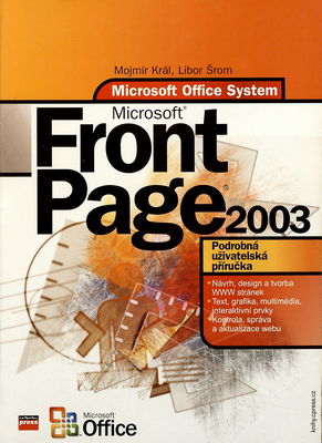 Microsoft Office FrontPage 2003 : podrobná uživatelská příručka /