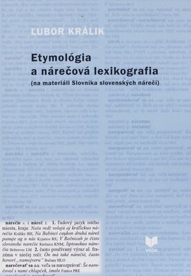 Etymológia a nárečová lexikografia : (na materiáli Slovníka slovenských nárečí) /