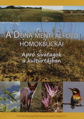A Duna menti alföld homokbuckái : apró sivatagok a kultúrtájban /