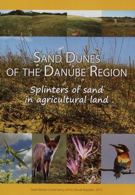 Sand and dunes of the Danube region : splinters of sand in agricultural land /