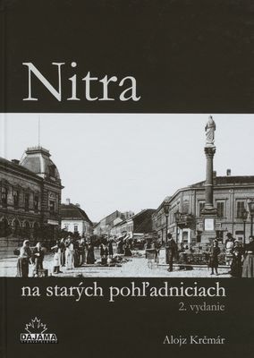 Nitra na starých pohľadniciach /