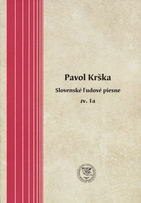 Slovenské ľudové piesne pre spev a klavír. Zv. 1a /