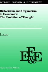 Historicism and organicism in economics. : The evolution of thought. /