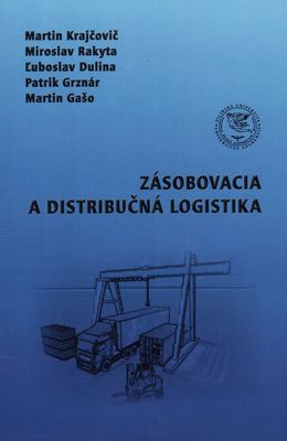 Zásobovacia a distribučná logistika /