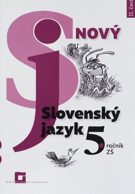 Nový Slovenský jazyk : 5. ročník. II. časť /