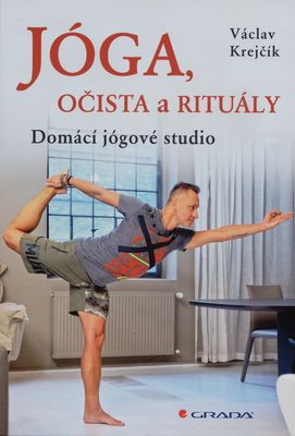 Jóga, očista a rituály : domácí jógové studio /