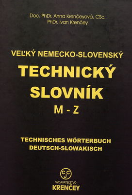 Veľký nemecko-slovenský technický slovník. [2. diel], časť M-Z /