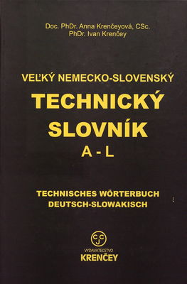 Veľký nemecko-slovenský technický slovník / časť A -L