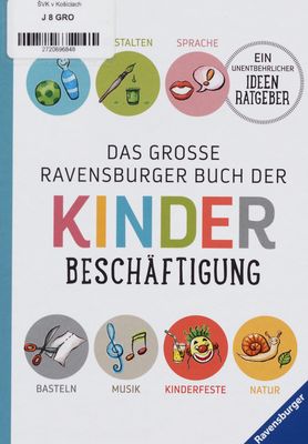 Das grosse Ravensburger Buch der Kinder Beschäftigung /