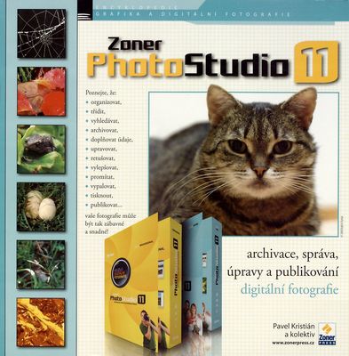 Zoner PhotoStudio 11 : archivace, správa, publikování a základy úprav digitálních fotografií /
