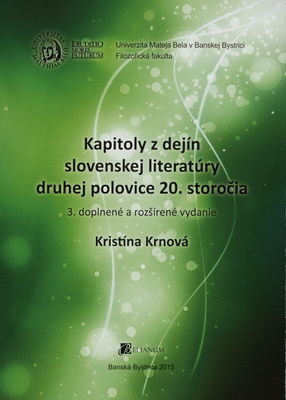 Kapitoly z dejín slovenskej literatúry druhej polovice 20. storočia : vysokoškolská učebnica /