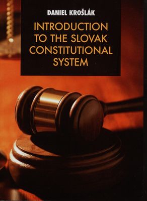 Introduction to the Slovak constitutional system /