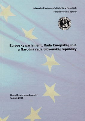 Európsky parlament, Rada Európskej únie a Národná rada Slovenskej republiky /