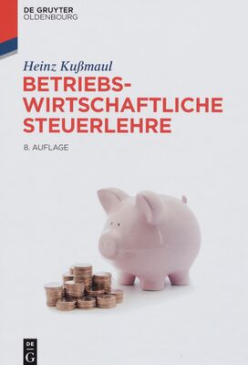 Betriebswirtschaftliche Steuerlehre /