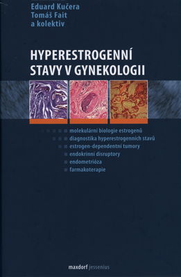 Hyperestrogenní stavy v gynekologii /