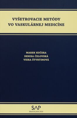Vyšetrovacie metódy vo vaskulárnej medicíne /