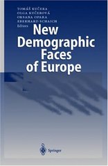 New demographic faces of Europe. : The changing population dynamics in countries of Central and Eastern Europa. /