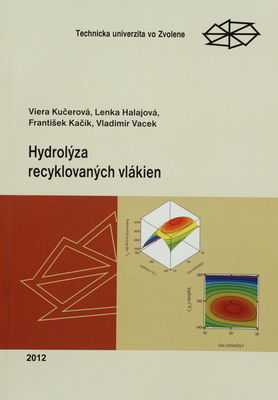 Hydrolýza recyklovaných vlákien : [vedecká monografia] /