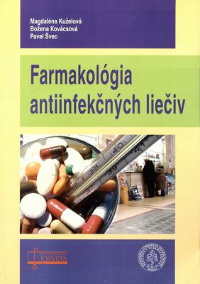 Farmakológia antiinfekčných liečiv : učebnica pre poslucháčov farmaceutickej fakulty /