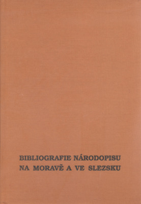 Národopis na Moravě a ve Slezsku : výběrová bibliografie /