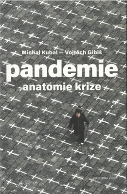 Pandemie : anatomie krize /
