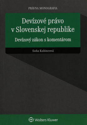 Devízové právo v Slovenskej republike : devízový zákon s komentárom /