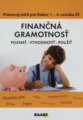 Finančná gramotnosť : pracovný zošit pre žiakov 1.-4. ročníka základnej školy /