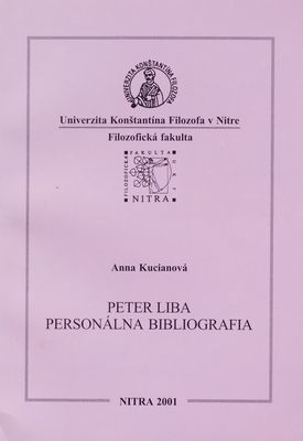 Peter Liba : personálna bibliografia : pripravená pri príležitosti významného životného jubilea /