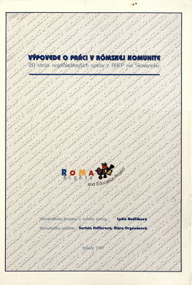 Výpovede o práci v rómskej komunite : 20 strán najdôležitejších správ z RREP na Slovensku /