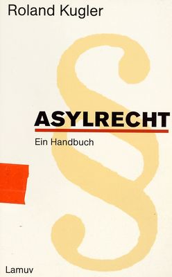 Asylrecht : ein Handbuch /