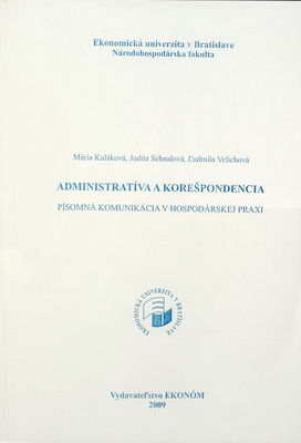 Administratíva a korešpondencia : písomná komunikácia v hospodárskej praxi /