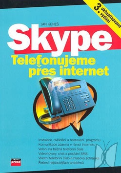 Skype : telefonujeme přes Internet /