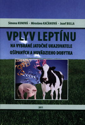 Vplyv leptínu na vybrané jatočné ukazovatele ošípaných a hovädzieho dobytka /